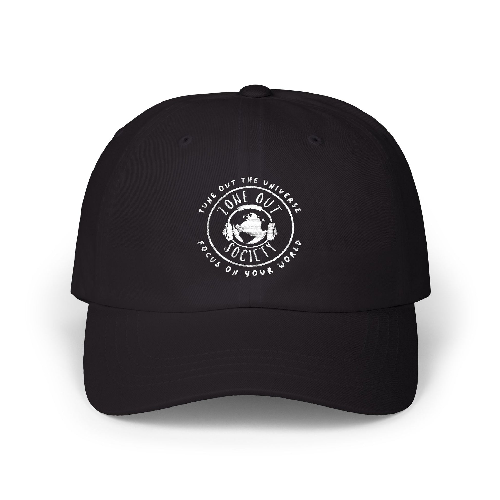 Tune Out The Universe Focus On Your World Dad Hat