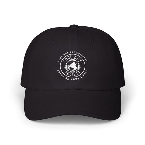 Tune Out The Universe Focus On Your World Dad Hat
