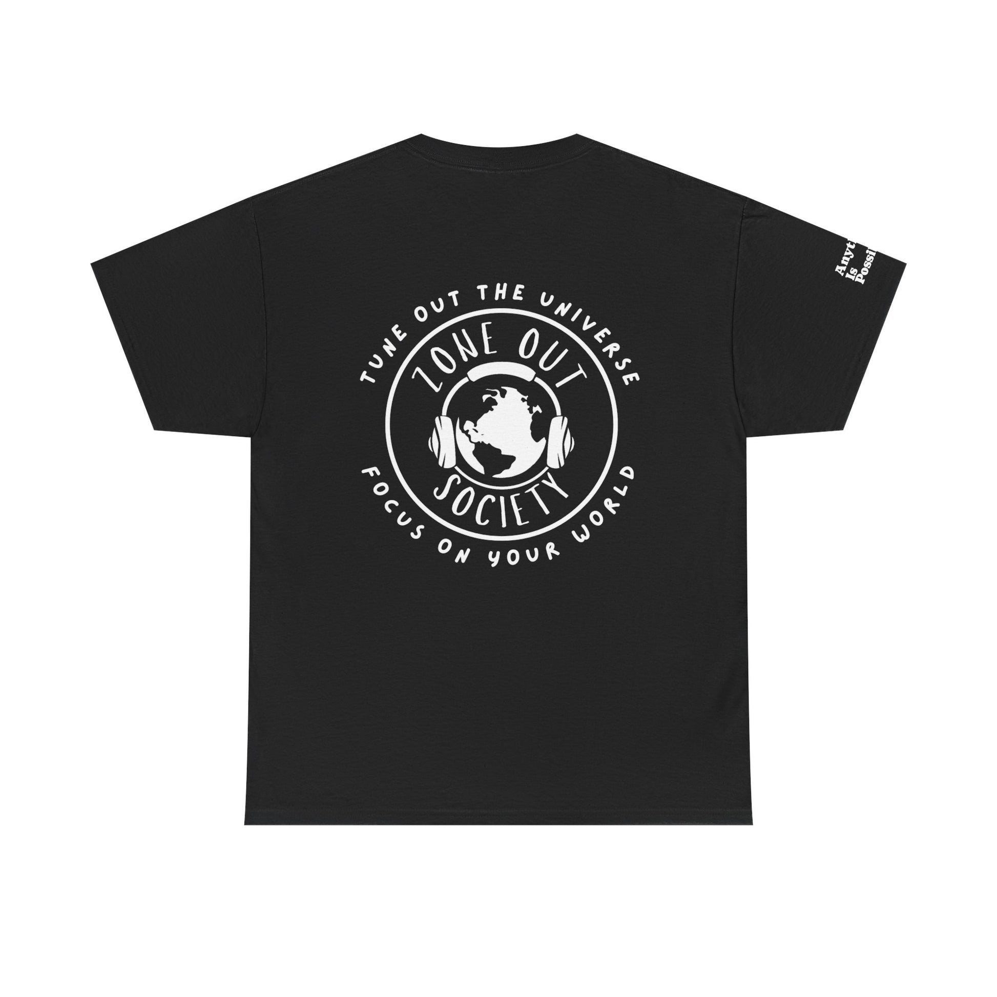 Tune Out The Universe Focus on Your World White Logo Tee
