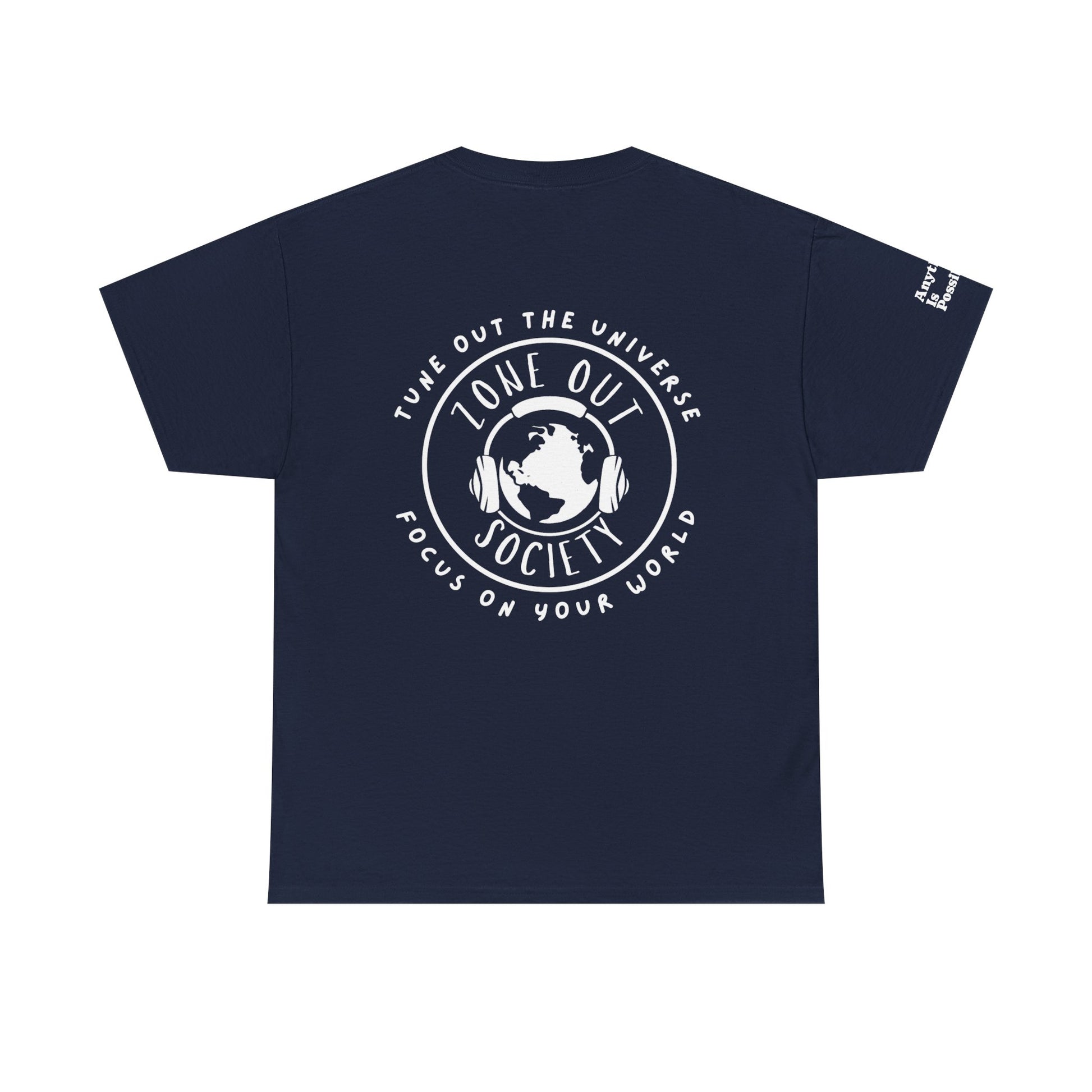 Tune Out The Universe Focus on Your World White Logo Tee